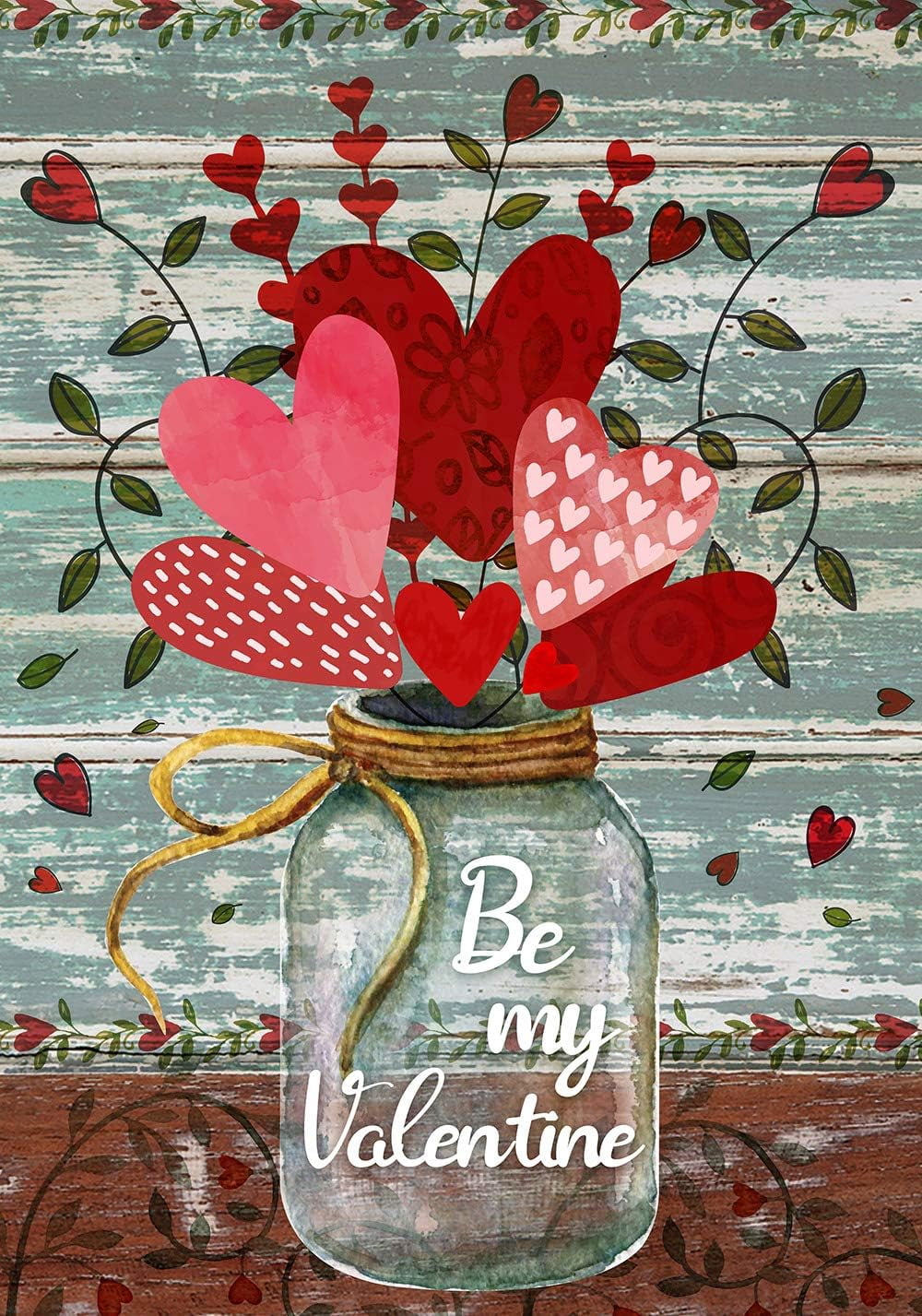 Be My Valentine Mason Jar Love Heart Floral Decoration House Flag Outdoor Yard Flag 28" x 40"