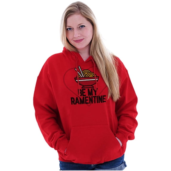 Be My Valentine Ramen Noodles Funny Hoodie Sweatshirt Women Men Brisco Brands L