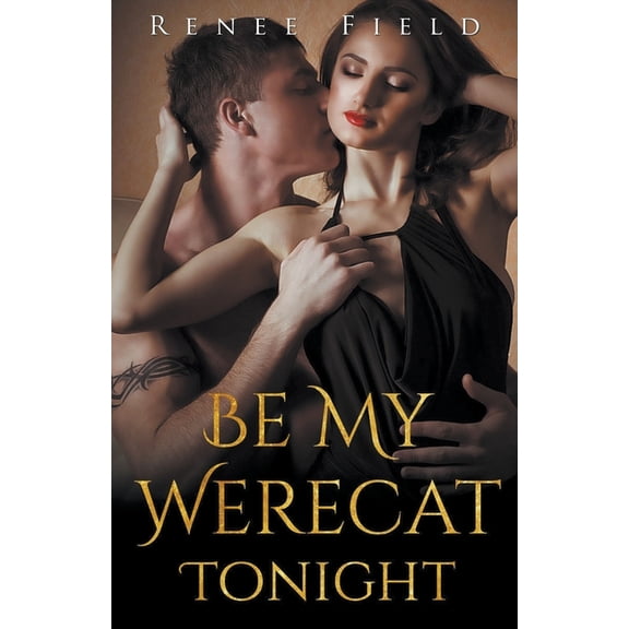Be My Werecat Tonight, (Paperback)