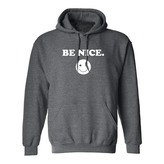 Be Nice Adult Hooded Sweatshirt