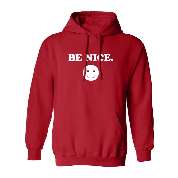 Be Nice Adult Hooded Sweatshirt