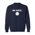 thumbnail image 1 of Be Nice Crewneck Sweatshirt, 1 of 3