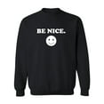 thumbnail image 1 of Be Nice Crewneck Sweatshirt, 1 of 3