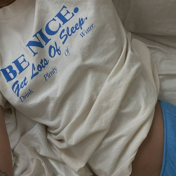 Be Nice. Get Lots Of Sleep. Drink Plenty Of Water comfort color T-Shirt