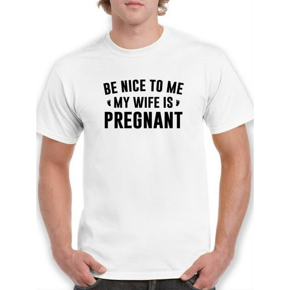 Be Nice To Me Quote Men T-Shirt, Male Medium