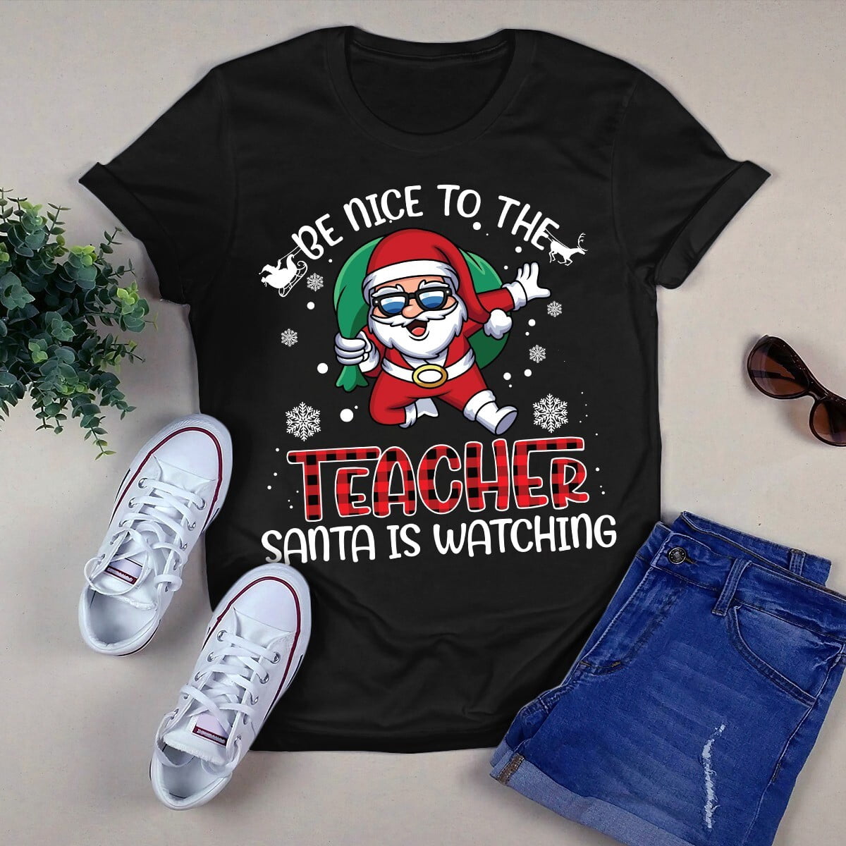 Be Nice to the Teacher Santa Is Watching T-Shirt - Walmart.com