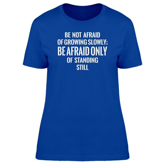 Be Not Afraid Quote Tee Men's -Image by Shutterstock