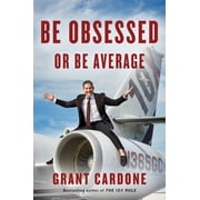 Be Obsessed or Be Average, Hardcover
