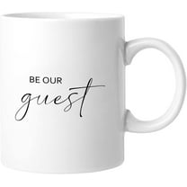 Be Our Guest Coffee Mugs White Coffee Mugs Family Quote 11 OZ Novelty Coffee Mugs Christmas Gift For Women Friends Co workers Employee
