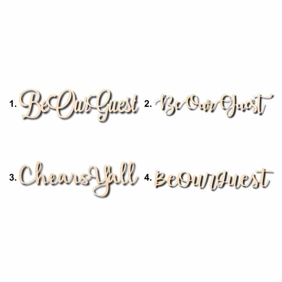 Be Our Guest Sign Unfinished Wood Cutout Home Decor DIY Option 2- 20" Wide / 1/2"