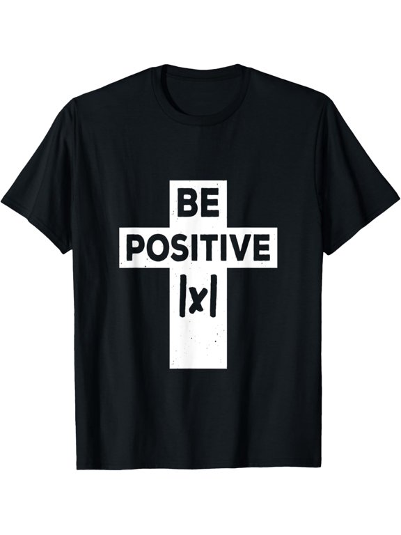 Be Positive Cross Inspirational Christian Math Function T-Shirt