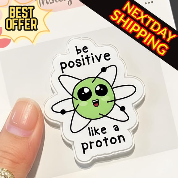 Be Positive Like A Proton MagSafe Phone Grip: Kawaii Science Quote Magnetic , Cute Nerdy Phone Holder, Fun Gift For Besties & Teens