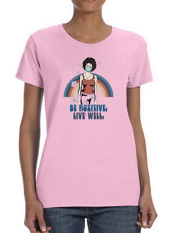 Be Positive Live Well Groovy T-Shirt Women -Image by Shutterstock, Female Large