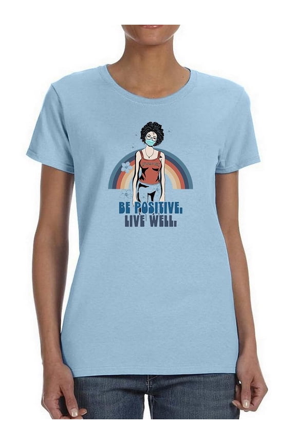 Be Positive Live Well Groovy T-Shirt Women -Image by Shutterstock, Female Small