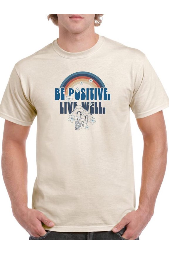 Be Positive Live Well T-Shirt Men -Image by Shutterstock, Male 3X-Large