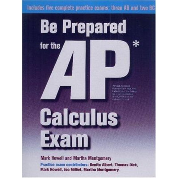 Pre-Owned Be Prepared for the AP Calculus Exam (Paperback) 0972705554 9780972705554