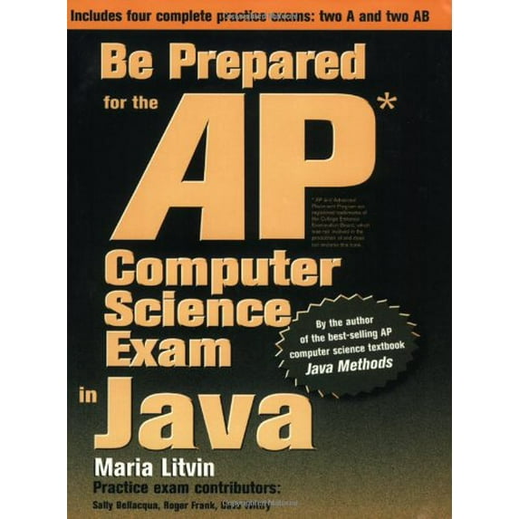 Pre-Owned Be Prepared for the AP Computer Science Exam in Java (Paperback) 0965485358 9780965485357