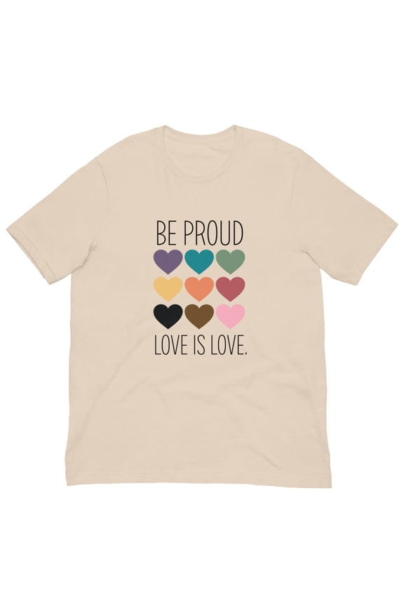 Be Proud Love is Love Unisex T-Shirt (Soft Cream, M)