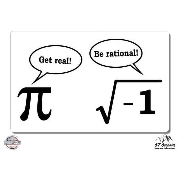Be Rational Ger Real Math Pi - 3" Vinyl Sticker - For Car Laptop I-Pad Phone Helmet Hard Hat - Waterproof Decal