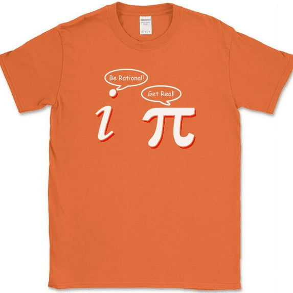 Be Rational Get Real T-Shirt Funny Math Joke Humor Tee - Orange, L
