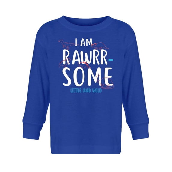 Be Rawrrsome Long Sleeve Toddler -Image by Shutterstock, 3 Toddler
