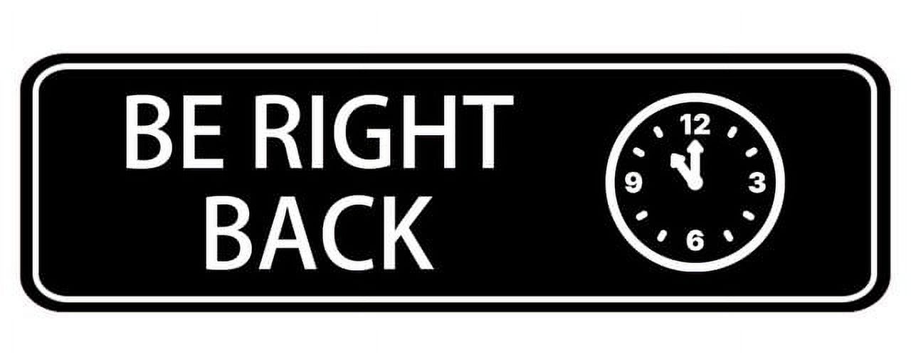 be-right-back-acrylic-sign-for-office-door-wall-home-and-business-easy-to-mount-informative-plastic-sign-with-symbols-10-x-3-walmart-business-supplies for Free Printable Be Right Back Signs Be Right Back Acrylic Sign For Office Door Wall Home And Business, Easy To Mount Informative Plastic Sign With Symbols 10