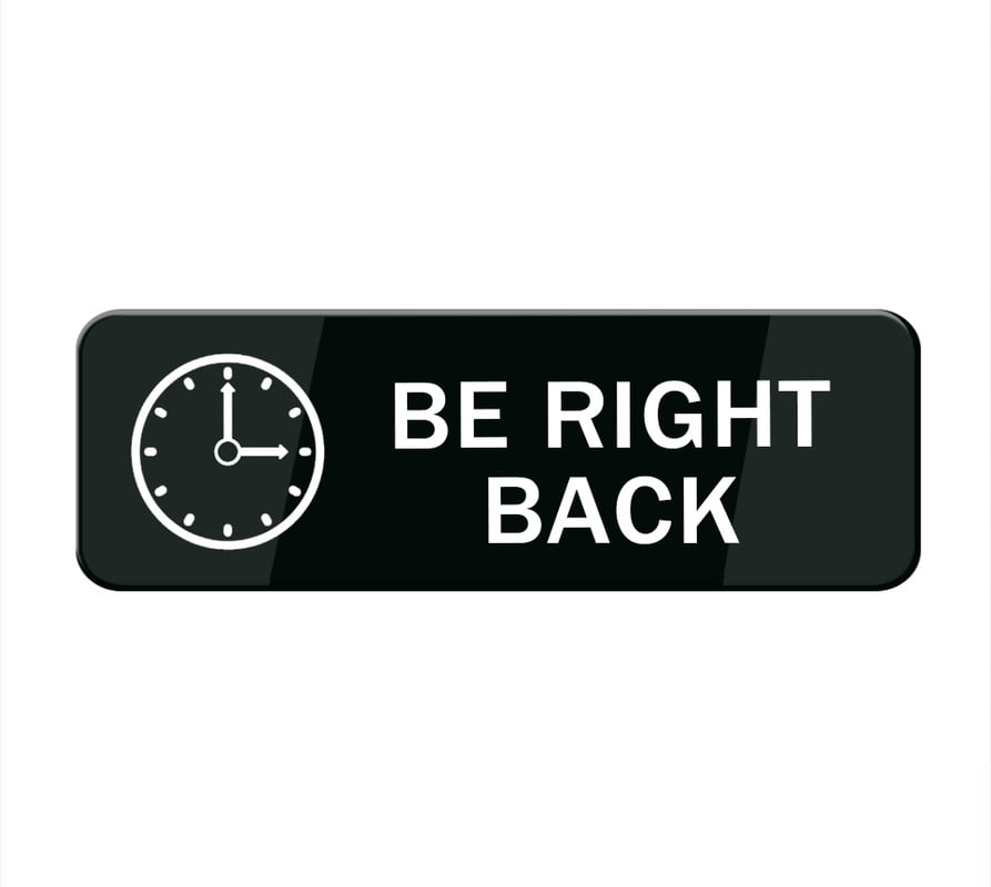 be-right-back-sign-office