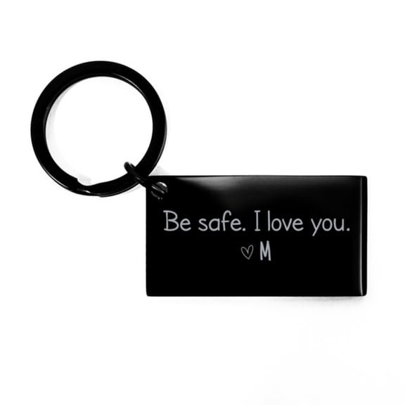 Be Safe I Love You Personalized Keychain Initial M Keyring for Boyfriend Girlfriend Best Friend Christmas Birthday Gift Custom Key chain