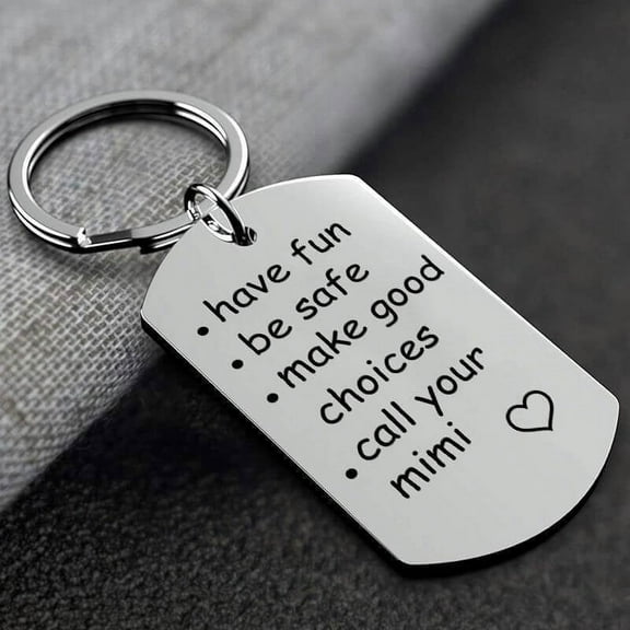 Be Safe, Make Good Choices And Call Your Grandma/Grandpa Keychain Mother's Day Birthday Anniversary Gifts for Mom Of The Day