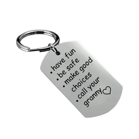 Be Safe, Make Good Choices And Call Your Grandma/Grandpa Keychain