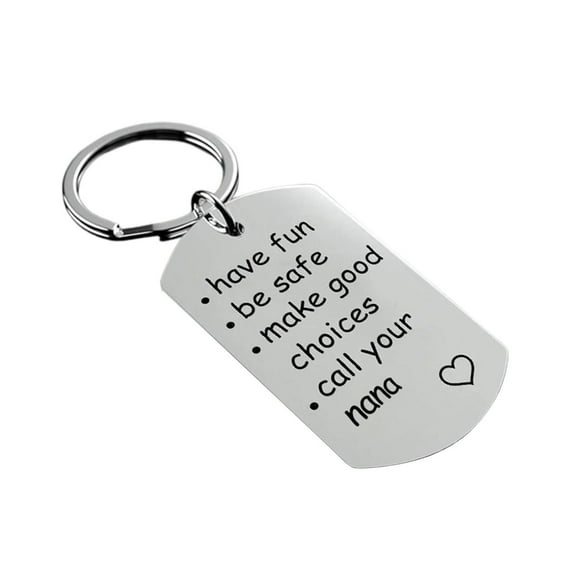 Be Safe, Make Good Choices And Call Your Grandma/Grandpa Keychain