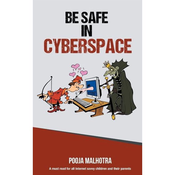 Be Safe in Cyber Space, (Paperback)