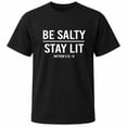 thumbnail image 1 of Be Salty Stay Lit Matthew 5:13-14 Christian T-Shirt | Unisex Crew Neck Graphic Tee, Sizes S-4XL, 1 of 9