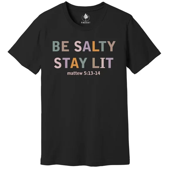 Be Salty Stay Lit Matthew 5:13-14 Shirt, Salty Tee, Faith Shirt, Religious Shirt Unisex S-5XL Hot Trending Shirt, Vintage Birthday Gift