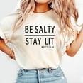 thumbnail image 1 of Be Salty Stay Lit Matthew 513-14 Christian Bible Verse Shirt for men and women Full Size S-5XL, 1 of 7
