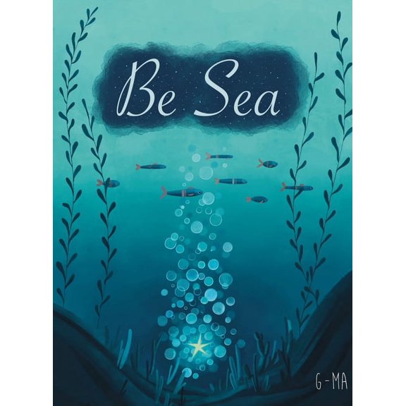 Be Sea, (Hardcover)