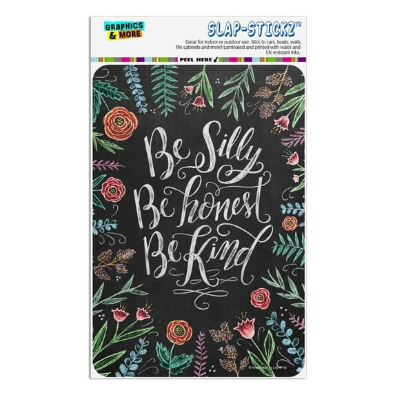 Be Silly Be Honest Be Kind Home Business Office Sign
