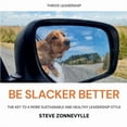 thumbnail image 1 of Be Slacker Better, (Paperback), 1 of 1