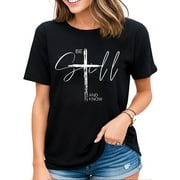 NAVIAN Be Still And Know Inspirational Christian Jesus T-Shirt for Women Black Small
