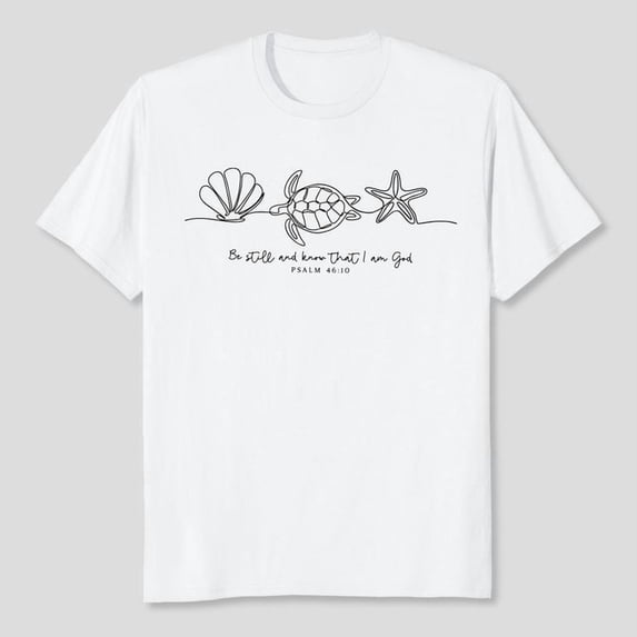 Be Still And Know That I Am God Shirt, Bible Verse Shirt, Men's and Women's Graphic Tee 100% Cotton by TBun, Full Sizes S-5XL