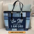 Be Still And Know That I Am God - Special Large Leather Tote Bag HN06 ...