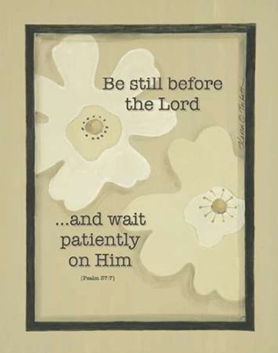 Be Still Before the Lord Canvas Art - Karen Tribbet (22 x 28)