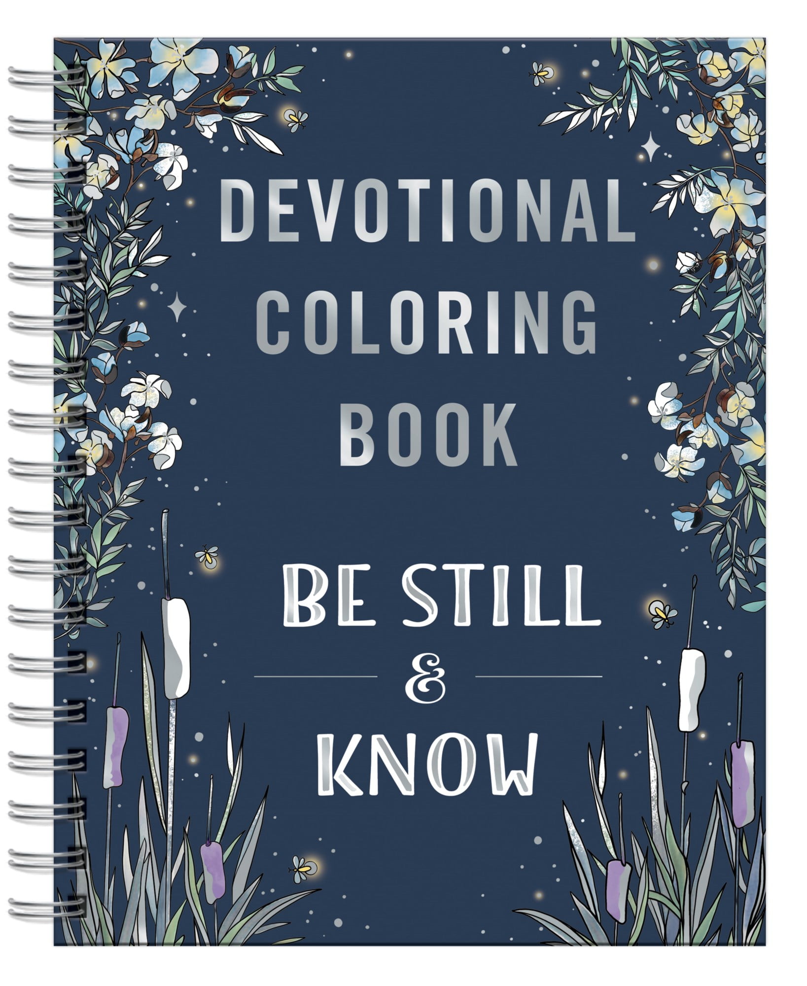 DaySpring Be Still & Know: Devotional Coloring Book, Spriral Bound, 160 Pages