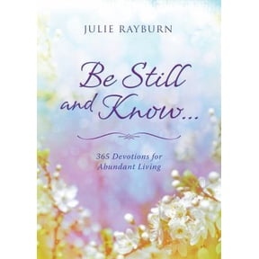 Pre-Owned Be Still and Know. . .: 365 Devotions for Abundant Living, 9781630583613, 1630583618, Paperback, Gld edition