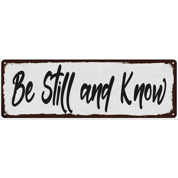 Be Still and Know Black on White Shabby Chic Metal Sign 6x18 Decor 206180049066