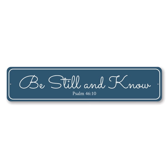 Be Still and Know Sign, Inspirational Sign, Christian Wall Decor Idea - 4x18 inches
