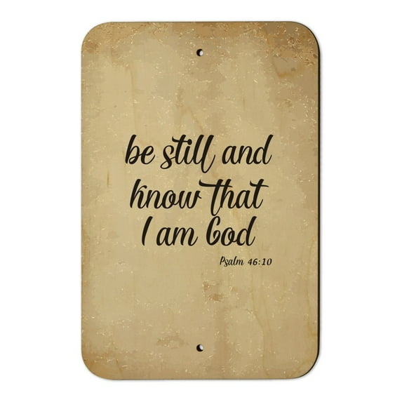 Be Still and Know that I am God Psalm Inspirational Christian Home Business Office Sign - Wood - 6" x 9" (15.3cm x 22.9cm)