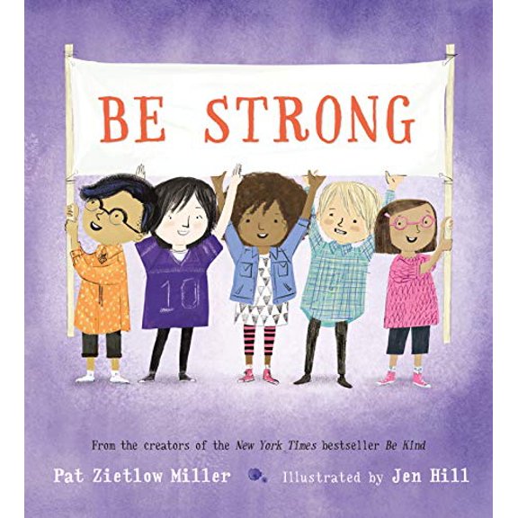 Pre-Owned Be Strong (Be Kind, 2), 9781250221117, 1250221110, Hardcover,