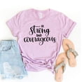 thumbnail image 1 of Be Strong & Courageous T-shirt Faith Gift Motivational Tee Empowerment Tshirt Bible Verse Shirts Christian Top Women's Religious Shirt, 1 of 3