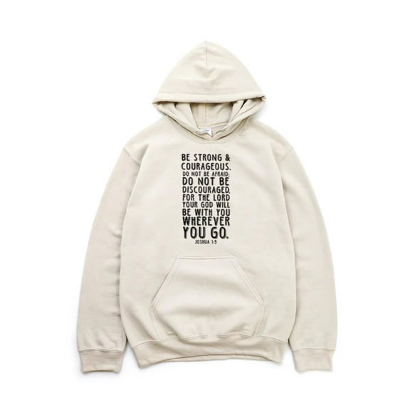 Be Strong Inspirational Motivation Strength Courage Empowerment Hoodie, for men & women, up to size 5XL